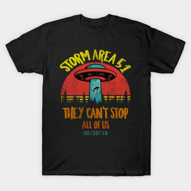 Storm Area 51They Can't Stop All of Us T-Shirt by benyamine